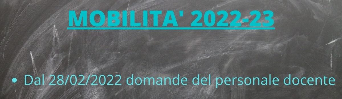 Mobilità del personale docente, educativo ed ATA a.s. 2022/23: da oggi inizia la presentazione delle domande